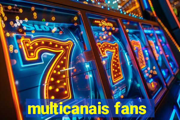 multicanais fans